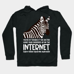 Ehlers Danlos Syndrome - You're In Trouble Hoodie